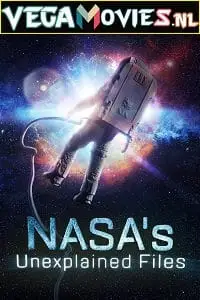 Nasas unexplained files - MoviesFlix, MoviesFlix