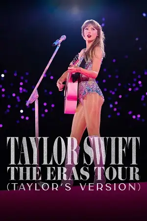 Taylor swift the eras tour 2023 taylors version vegamovies - MoviesFlix, MoviesFlix