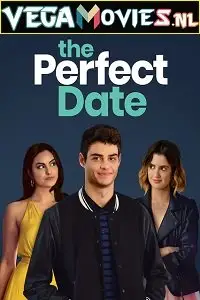 The perfect date 2019 hindi dual audi - MoviesFlix, MoviesFlix