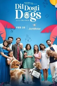 Dil dosti aur dogs - MoviesFlix, VeGaMoviese